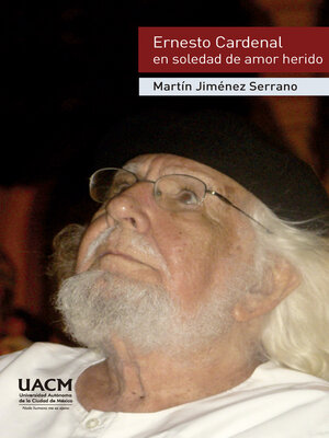 cover image of Ernesto Cardenal en soledad de amor herido